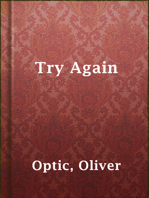 Title details for Try Again by Oliver Optic - Available